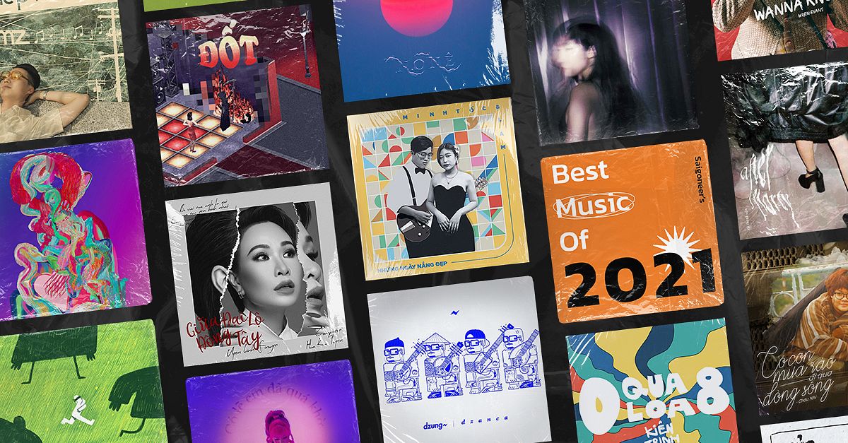 Year in Review: Saigoneer's 30 Picks for Best Vietnamese Music of 2021 ...