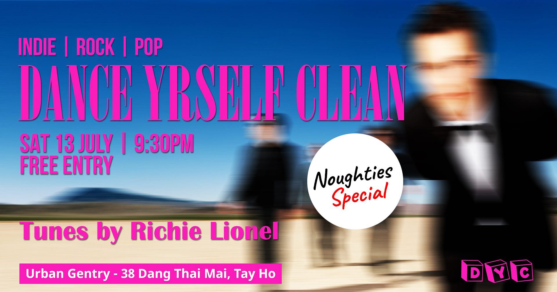 Dance Yrself Clean Indie Disco 00s Special Urban Gentry Saigoneer