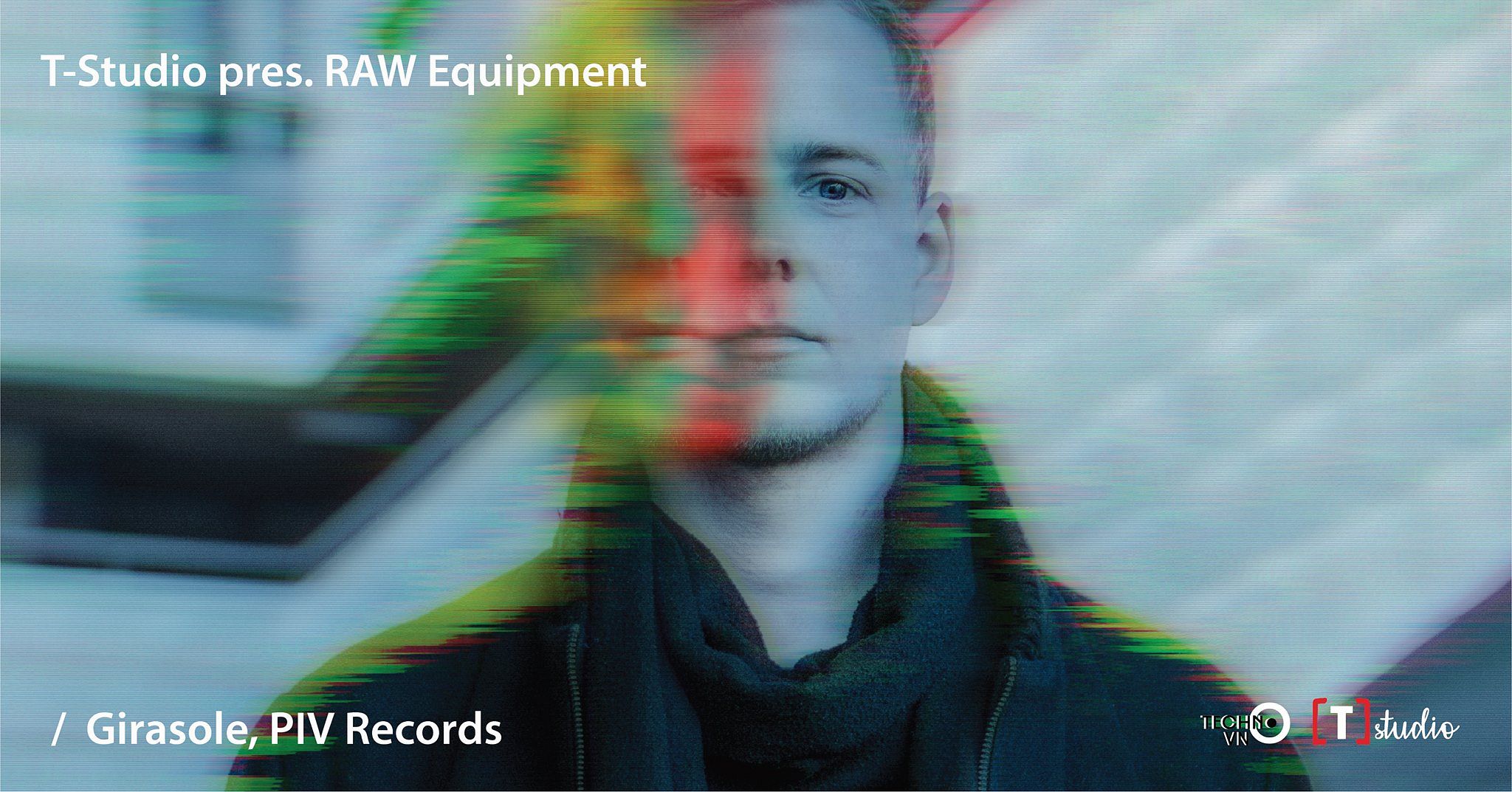 T-Studio pres. RAW Equipment / Girasole, PIV Records @ T - Studio ...